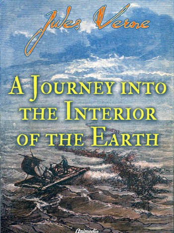 Verne, Jules: A Journey into the Interior of the Earth. Animedia Company, 2015