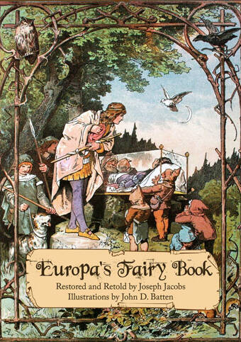 Jacobs, Joseph; Batten, John Dickson: Europa's Fairy Book. Animedia Company, 2022