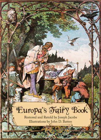 Jacobs, Joseph; Batten, John Dickson: Europa's Fairy Book. Animedia Company, 2022