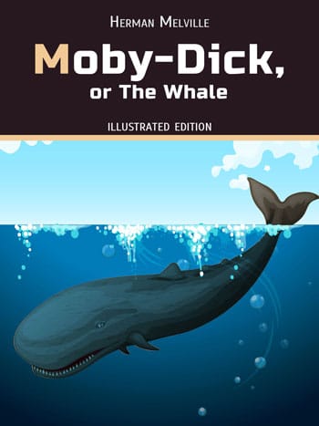 Melville, Herman: Moby-Dick, or, the Whale. Animedia Company, 2022